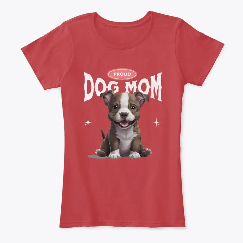 Proud Dog Mom (Pitbull)