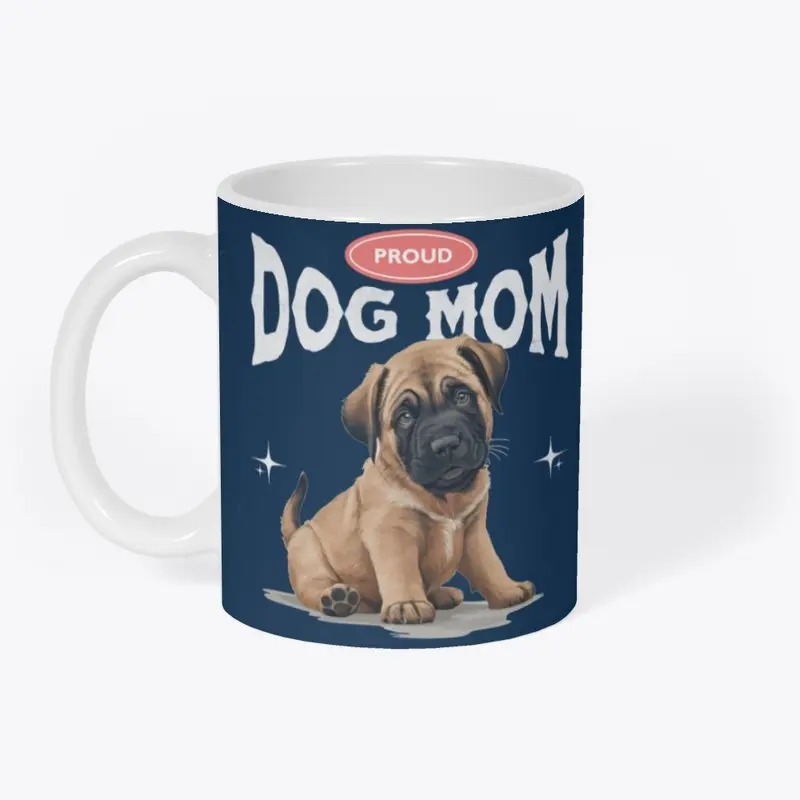 Proud Dog Mom (Mastiff)