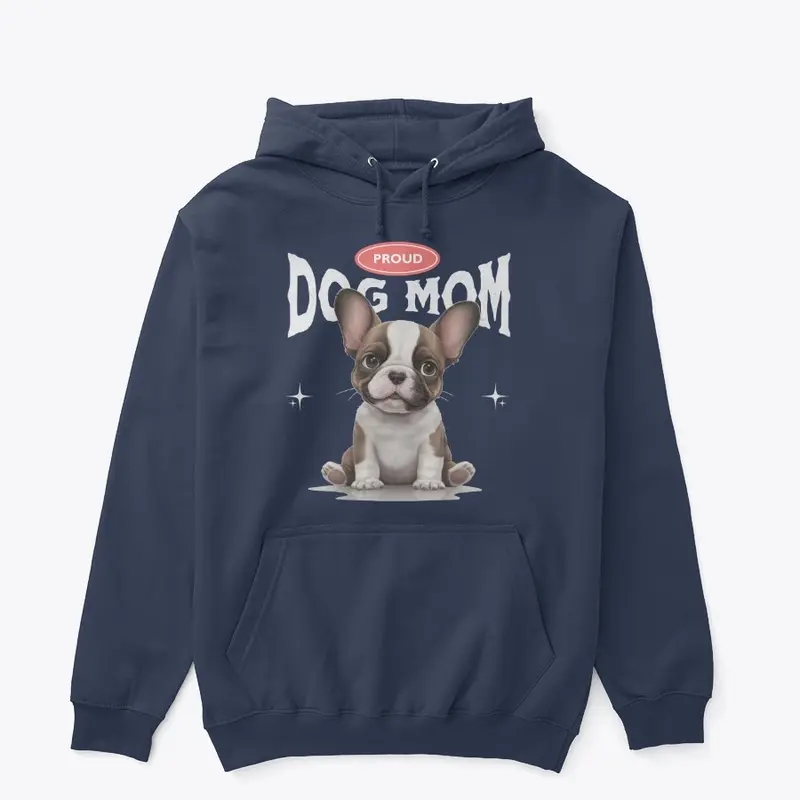 Proud Dog Mom (French Bulldog)