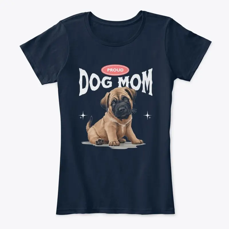 Proud Dog Mom (Mastiff)